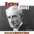 Orchestre des Concerts Lamoureux, Maurice Ravel