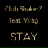 Club ShakerZ feat. Virag