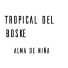 Tropical del boske