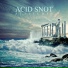 Acid Snot feat. We Outspoken
