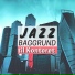 Baggrund Jazz