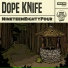Dope Knife