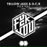 ιק Yellow Jaxx & D.C.R