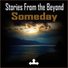 Stories From The Beyond