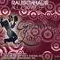 Rauschhaus