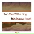 Two Men With A Dog