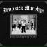 Dropkick Murphys
