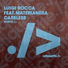 Luigi Rocca, Materianera