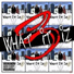 Sir Bonez presents, 2 Real, Ala Wrek, Chevy Cash
