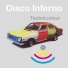 Disco Inferno