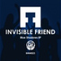 Invisible Friend