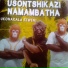 Usontshikazi feat. Namambatha