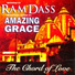 Ram Dass & Amazing Grace
