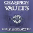 Rollo Goes Mystic