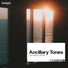 Ancillary Tones