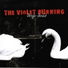 The Violet Burning