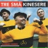 Tre Små Kinesere