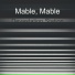 Mable, Mable