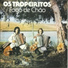 Os Tropeiritos