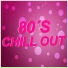 80's chill out