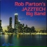 Rob Parton's Jazztech Big Band