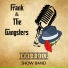 Frank & The Gangsters