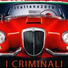 I Criminali