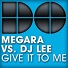 Megara vs. DJ Lee