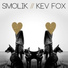 SMOLIK KEV FOX