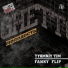 TYOMNIY TIM, FANKY FLIP