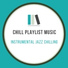 Chill Playlist Music