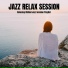 Jazz Relax Session