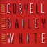 Larry Coryell, Lenny White & Victor Bailey