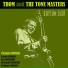 THOM and THE TONE MASTERS