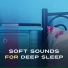 Deep Sleep