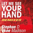 Vkee Madison, Stephan D