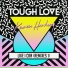 Tough Love & Karen Harding