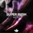 Super Rush