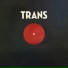Trans