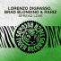 Lorenzo Digrasso, Brad Blondino, Rahiz
