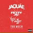 Jaquae feat. Fetty Wap, YBN Almighty Jay