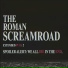 The Roman Screamroad