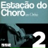 Estação do Choro feat. Marcelo Rosário