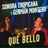 Sonora Tropicana, Germán Montero