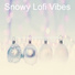 Snowy Lofi Vibes