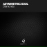 Asymmetric Soul