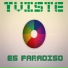 Tviste