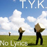 T.Y.K.