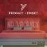 Primacy x Emsky feat. Taylor Mosley