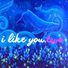 I Like You.